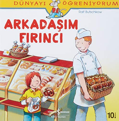 Dünyayı Öğreniyorum – Arkadaşım Fırıncı