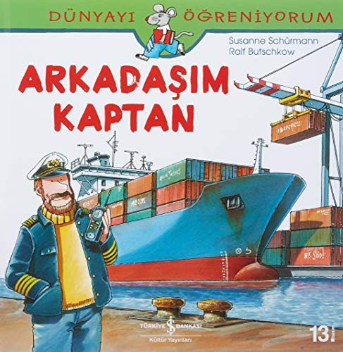 Dünyayı Öğreniyorum – Arkadaşım Kaptan